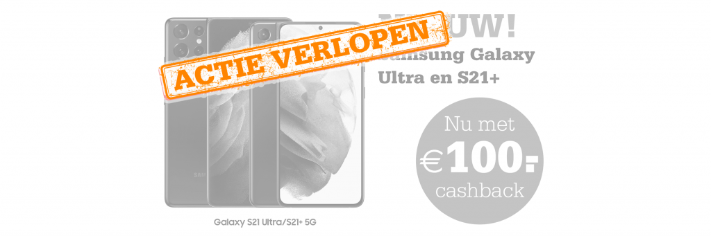 Nu €100,- cashback op de Samsung Galaxy S21+ en Samsung S21 Ultra!