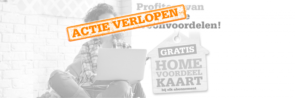 Gratis Home-Voordeelkaart bij elk abonnement