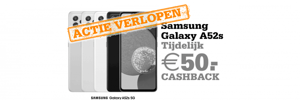 Samsung Galaxy A52s met €50 cashback en extra korting i.c.m. een abonnement