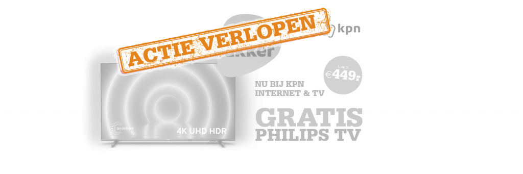 Verlopen welkomstcadeau KPN philips TV 